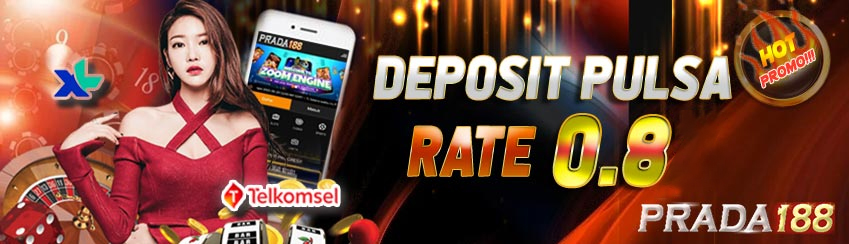 DEPOSIT PULSA RATE 0.8